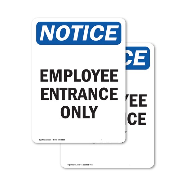 Signmission Employee Entrance Only OSHA Notice Sign, Vinyl Decal, 7in W x 10in L, 2PK OS-2PACK-NS-D-710-V-11948 - main